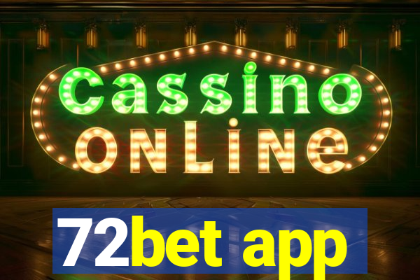72bet app